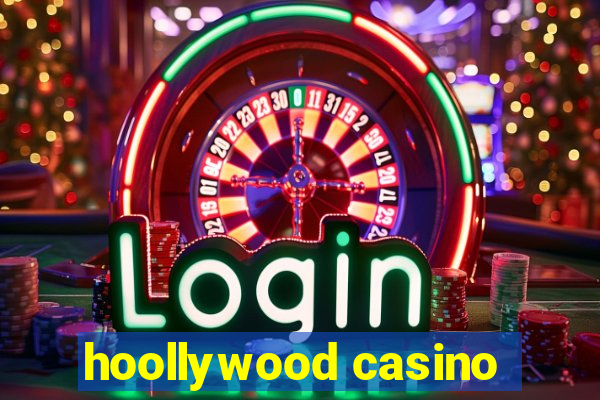 hoollywood casino