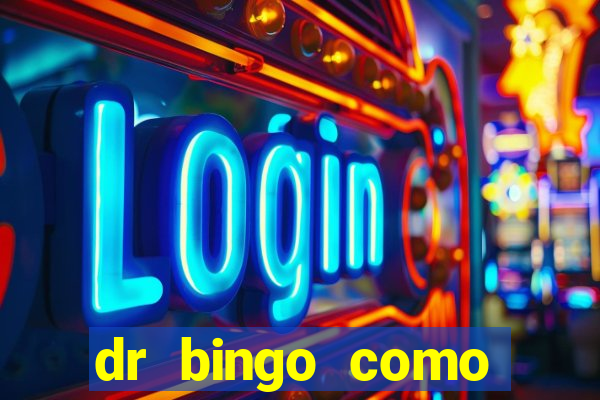 dr bingo como sacar dinheiro