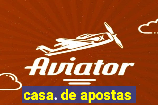 casa. de apostas