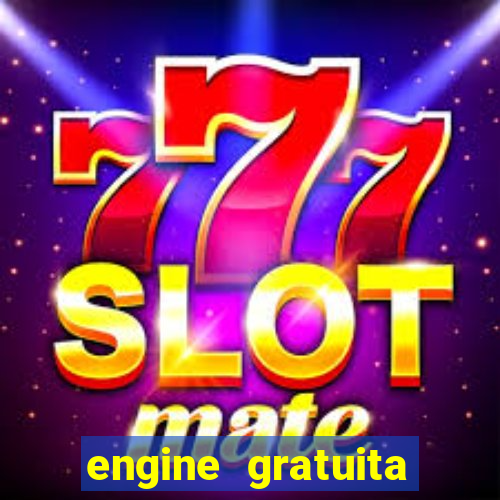 engine gratuita para cria??o de jogos