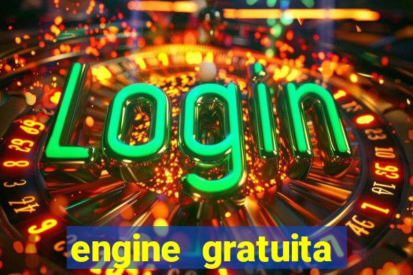 engine gratuita para cria??o de jogos