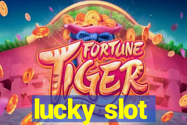 lucky slot