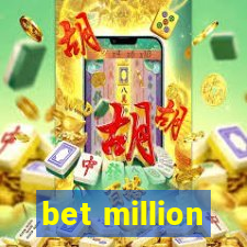 bet million