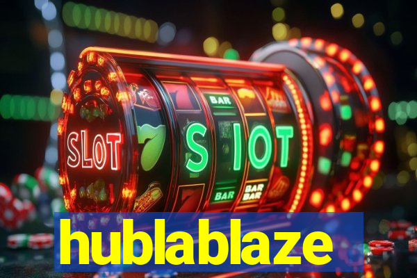 hublablaze