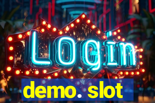 demo. slot