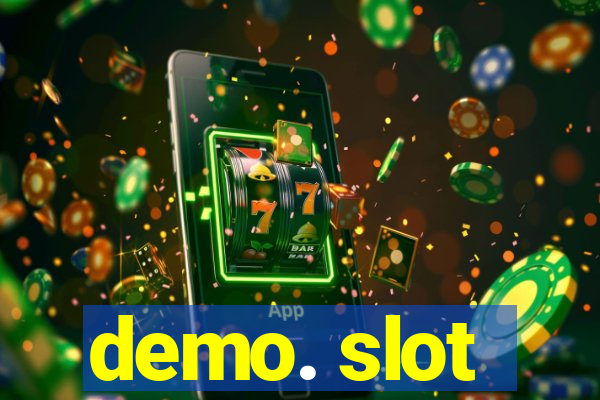 demo. slot