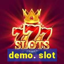 demo. slot