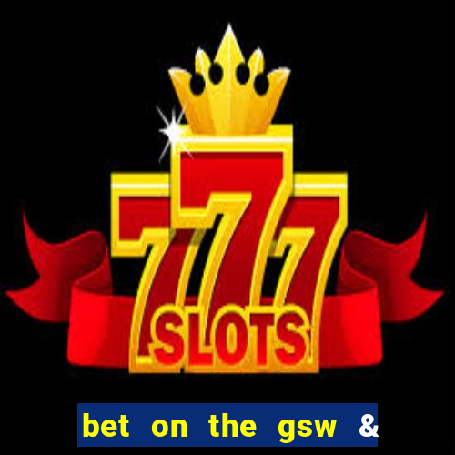 bet on the gsw & la lakers