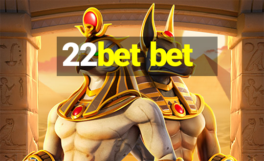 22bet bet