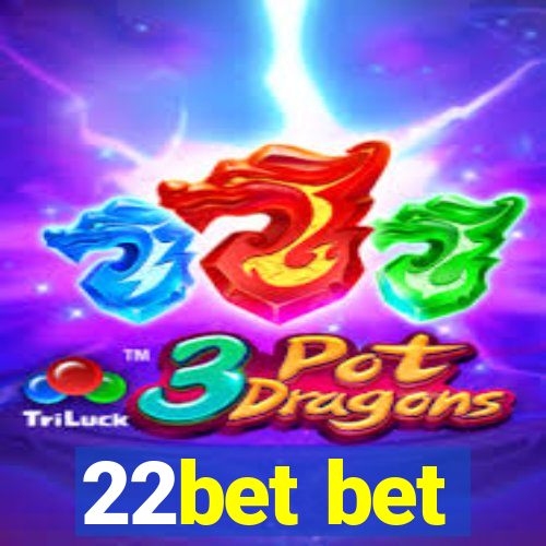 22bet bet