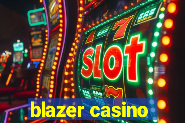 blazer casino