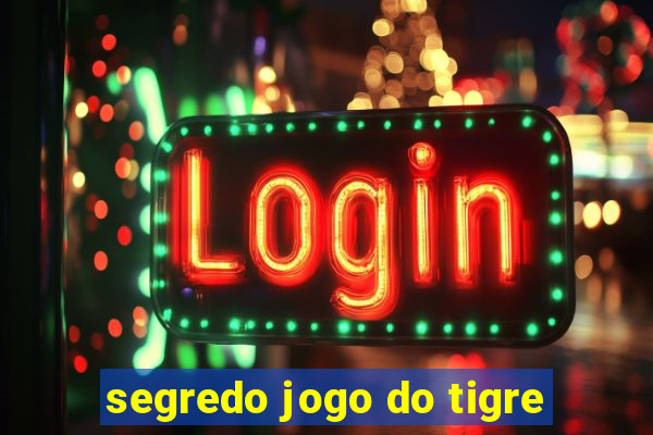 segredo jogo do tigre