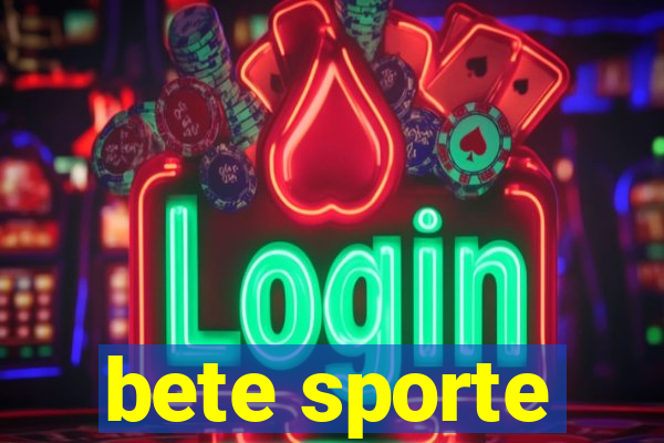 bete sporte