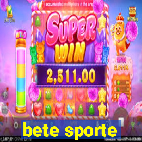 bete sporte