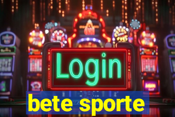 bete sporte