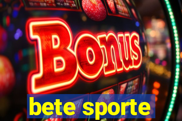 bete sporte