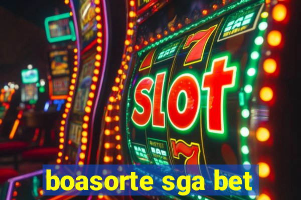 boasorte sga bet