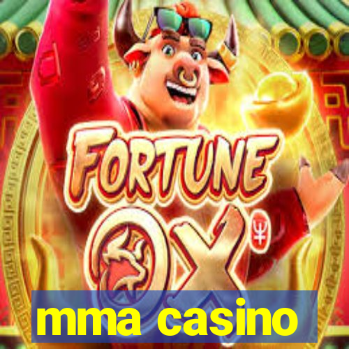 mma casino