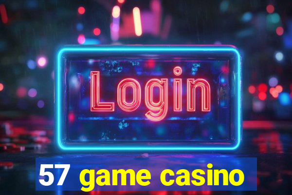 57 game casino