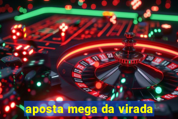 aposta mega da virada