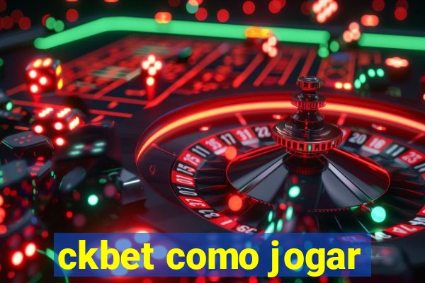 ckbet como jogar