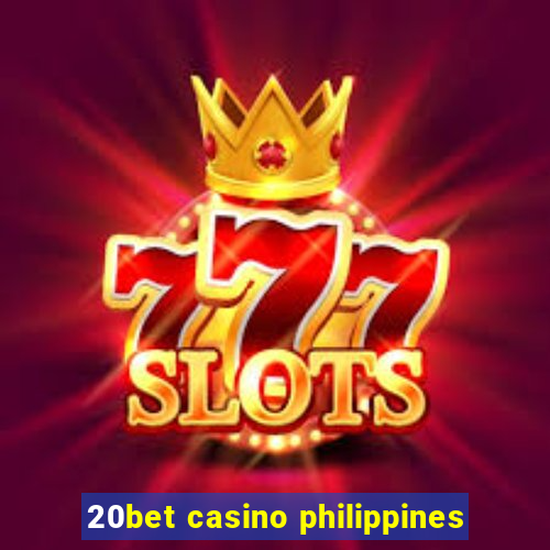 20bet casino philippines