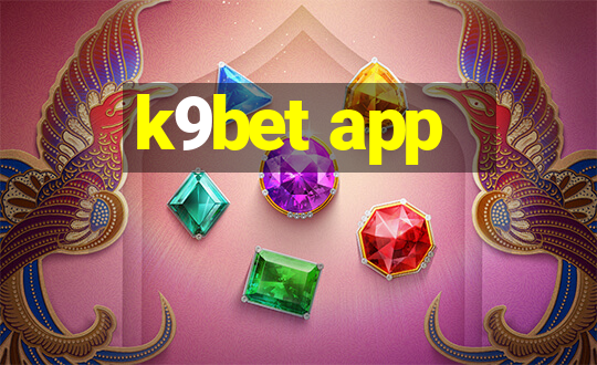 k9bet app