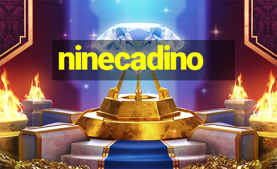 ninecadino