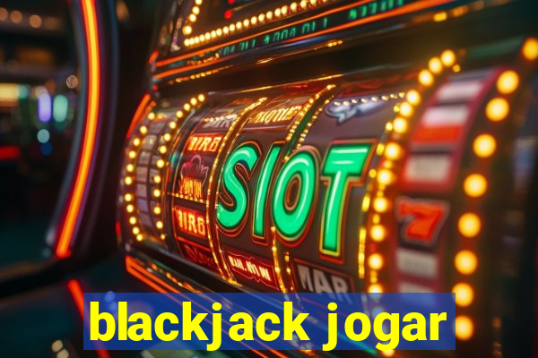 blackjack jogar