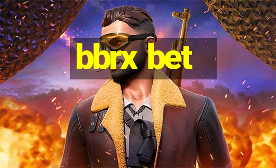 bbrx bet