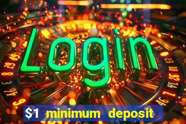 $1 minimum deposit casinos nz