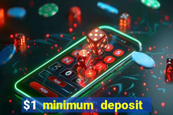 $1 minimum deposit casinos nz