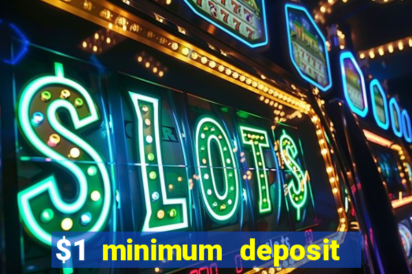 $1 minimum deposit casinos nz