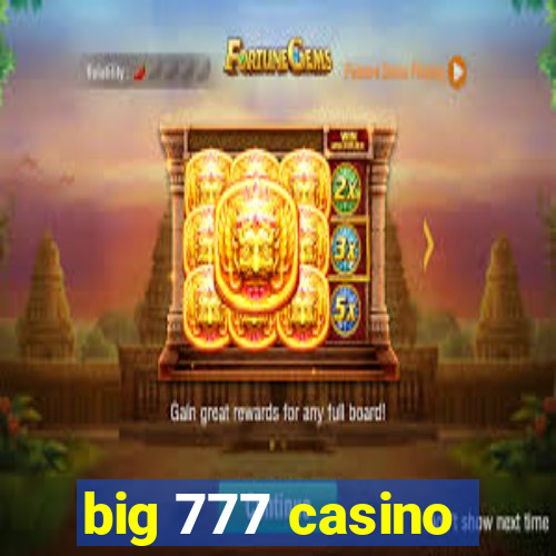 big 777 casino