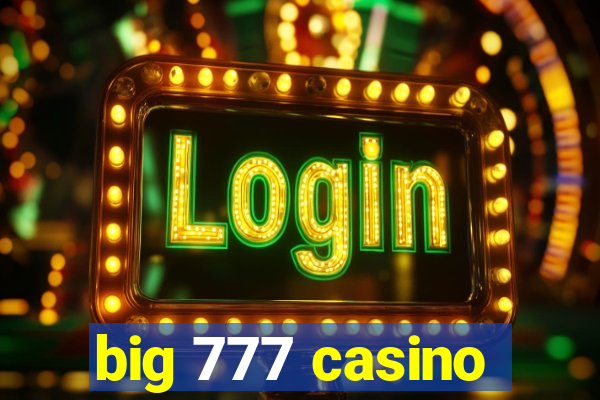 big 777 casino