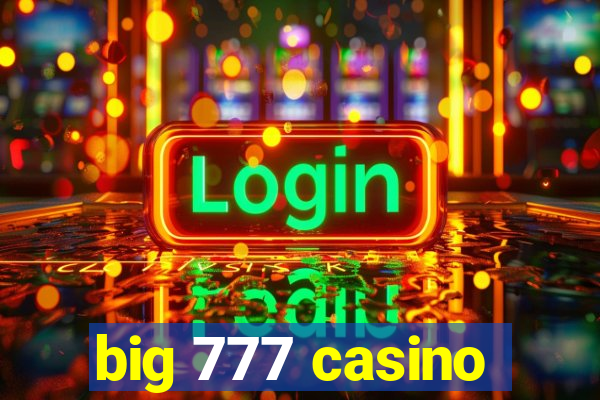 big 777 casino