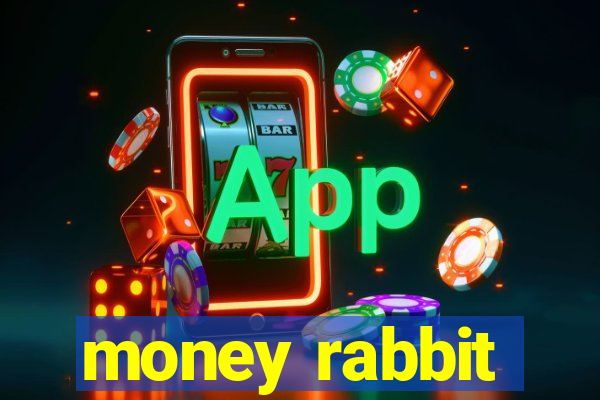 money rabbit