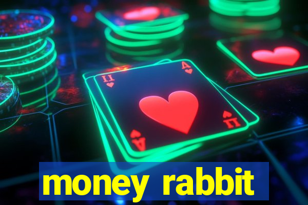 money rabbit