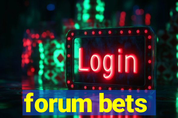 forum bets