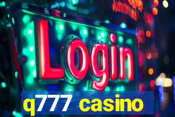 q777 casino