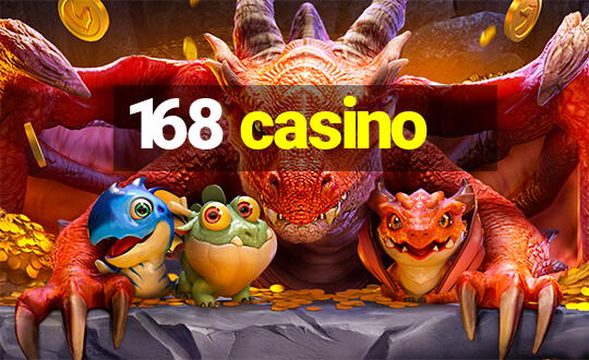 168 casino