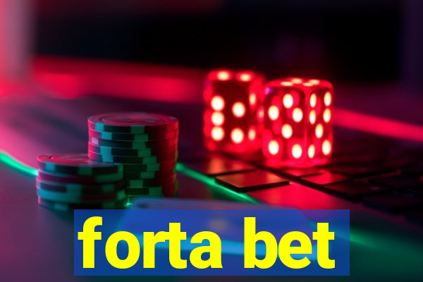 forta bet