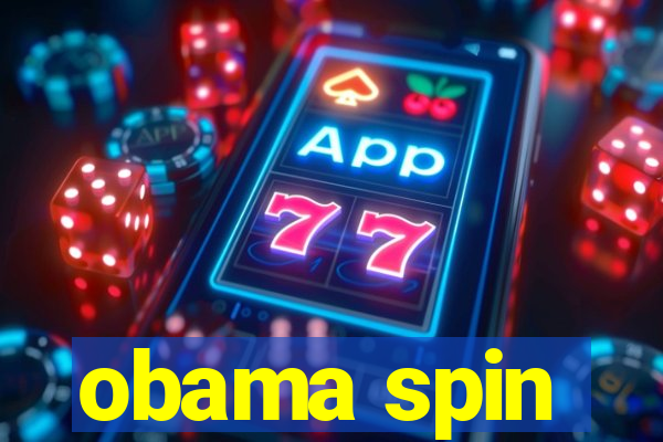 obama spin