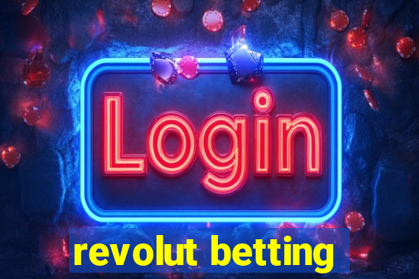 revolut betting