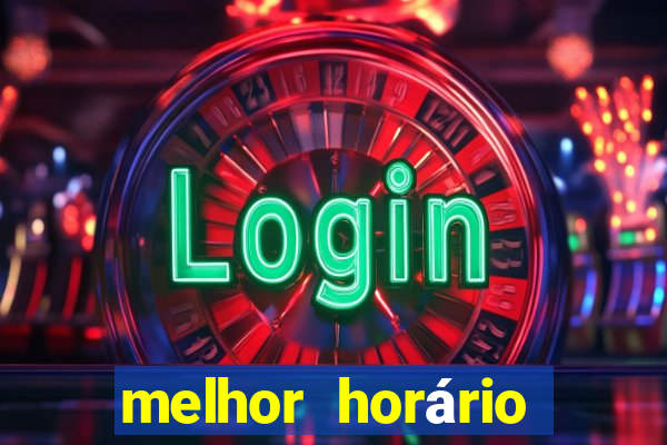 melhor horário para jogar fortune dragon madrugada