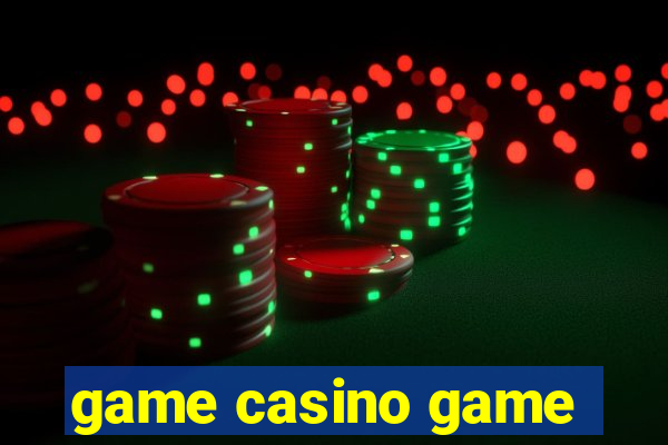 game casino game