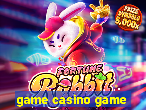 game casino game