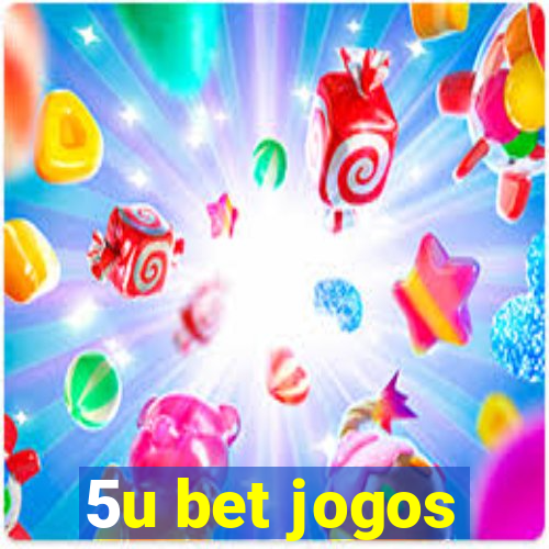 5u bet jogos