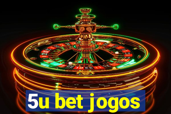 5u bet jogos