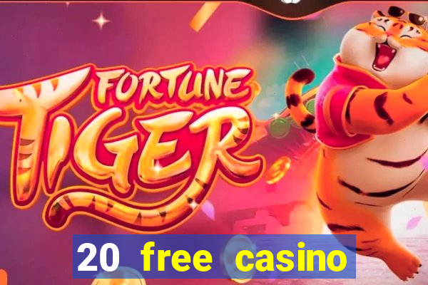 20 free casino bonus no deposit